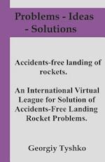 Accident-Free Landing of Rockets. an International Virtual League for Solution of Accidents-Free Landing Rocket Problems.