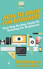 How to Draw for Beginners