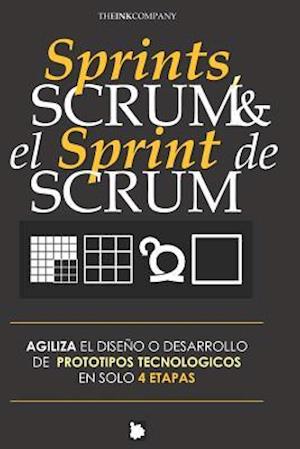 Sprints, Scrum & El Sprint de Scrum