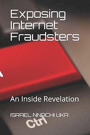 Exposing Internet Fraudsters