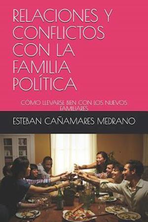 Relaciones Y Conflictos Con La Familia Pol