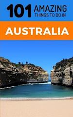 101 Amazing Thing to Do in Australia