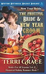 New Year Bride - The Fruitful Bride and New Year Groom