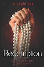 Redemption: Live and Learn, Book Seven 