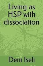 Living as Hsp with Dissociation