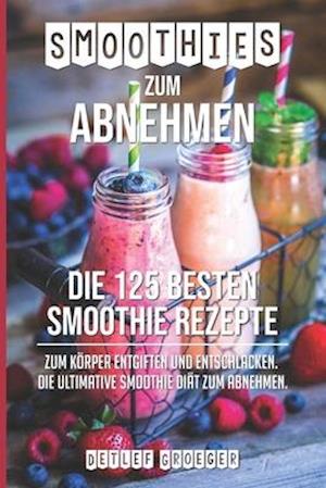 Smoothies zum Abnehmen