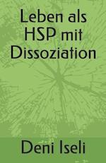 Leben ALS Hsp Mit Dissoziation