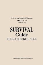 U.S. Army Survival Manual FM 3-05.76 (FM 21-76)