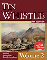 Tin Whistle for Beginners - Volume 2