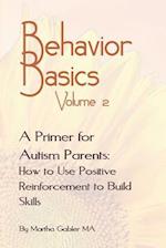 Behavior Basics Volume 2