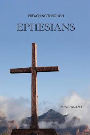 Preaching Through Ephesians