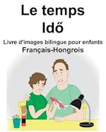 Français-Hongrois Le temps Livre d'images bilingue pour enfants