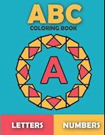 ABC Coloring Book: For Kids Ages 3-8. Boys and Girls. Easy Coloring Pages with Thick Lines. 