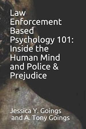 Law Enforcement Based Psychology 101