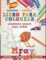 Libro Para Colorear Español - Serbio I Aprender Serbio Para Niños I Pintura Y Aprendizaje Creativo