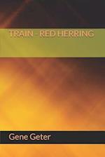 Train - Red Herring