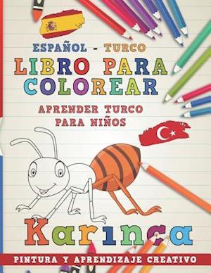 Libro Para Colorear Español - Turco I Aprender Turco Para Niños I Pintura Y Aprendizaje Creativo