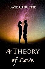 A Theory of Love