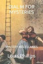 Dial M for Mysteries