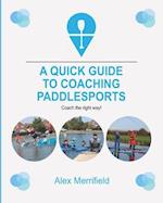 A Quick Guide to Coaching Paddlesports