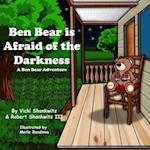 Ben Bear Is Afraid of the Darkness