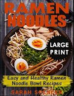 Ramen Noodles ***large Print Edition***