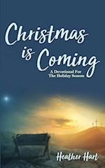 Christmas is Coming: A Devotional for the Holiday Season 