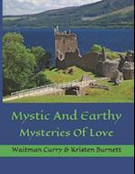 Mystic And Earthy: Mysteries Of Love 