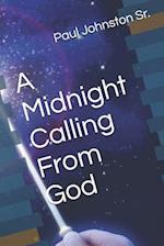 A Midnight Calling from God