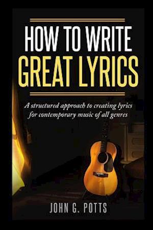 How to Write Great Lyrics