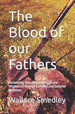 The Blood of Our Fathers