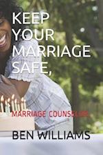 Keep Your Marriage Safe
