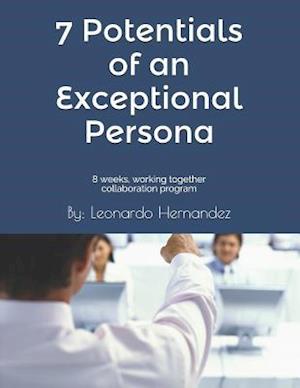 7 Potentials of an Exceptional Persona