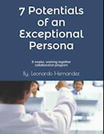 7 Potentials of an Exceptional Persona