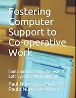 Fostering Computer Support to Co-operative Work