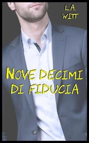 Nove Decimi Di Fiducia