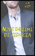 Nove Decimi Di Fiducia