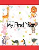 The Story Book My First Year for Baby That Was Born on July