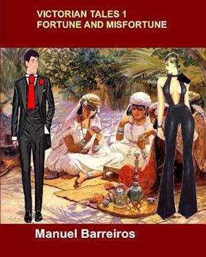 Victorian Tales 1-Fortune and Misfortune.