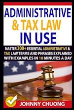 Administrative and Tax Law in Use