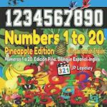 Numbers 1 to 20. Pineapple Edition. Bilingual Spanish-English
