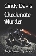 Checkmate: Murder: Angie Deacon Mysteries 
