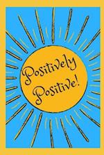 Positively Positive