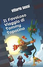 Il Favoloso Viaggio di Tommy Topolino