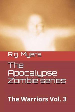 The Apocalypse Zombie Series