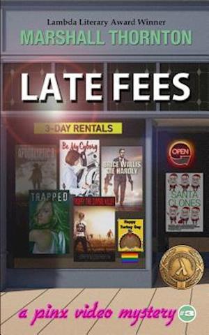 Late Fees: A Pinx Video Mystery