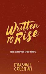 Written To Rise: Your Redemption Story Awaits 