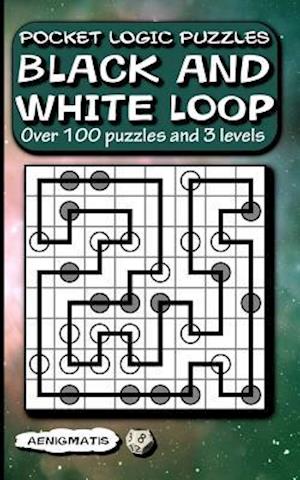 Pocket Logic Puzzles Black and White Loop