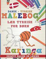 Malebog Dansk - Tyrkisk I L