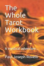 The Whole Tarot Workbook